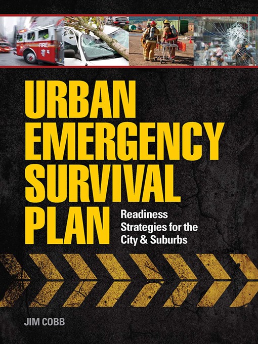 Title details for Urban Emergency Survival Plan by Jim Cobb - Available